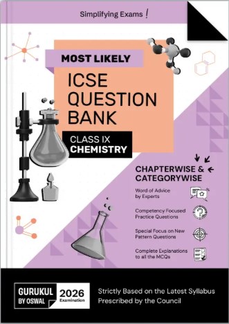Gurukul By Oswal Chemistry Most Likely Question Bank ICSE Class 9 Exam 2026